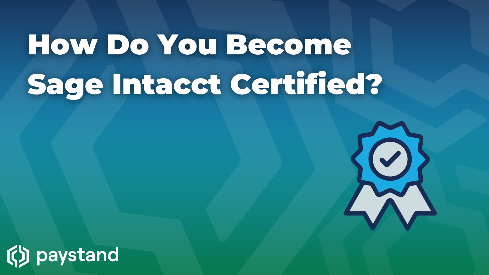 How Do You Sage Intacct Certified?